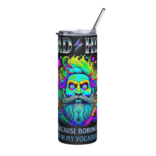 Powerful ADHD Stainless steel tumbler